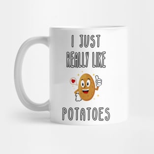 I Just Really Like Potatoes - Funny Potato gift Mug